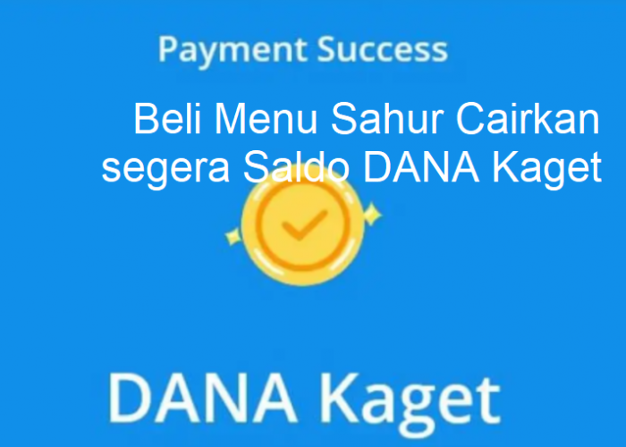 Jelang Puasa, Klik Link Saldo DANA Kaget Berikut, Siapa Tau Bisa Dibelanjakan Persiapan Beli Menu Sahur!