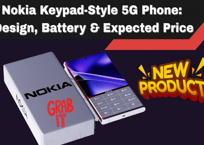 Nokia 5G Keypad Phone 2025, Standar Baru Smartphone Harga Terjangkau 