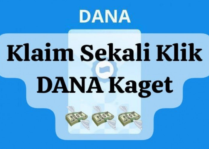 Cukup Sekali Klik Link DANA Kaget Spesial Hari Ini, Saldo Gratis Rp122.000 Langsung Cair