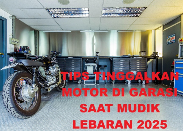 Biar Gak Was-was, Ini Tips Meninggalkan Motor di Rumah saat Mudik Lebaran 2025