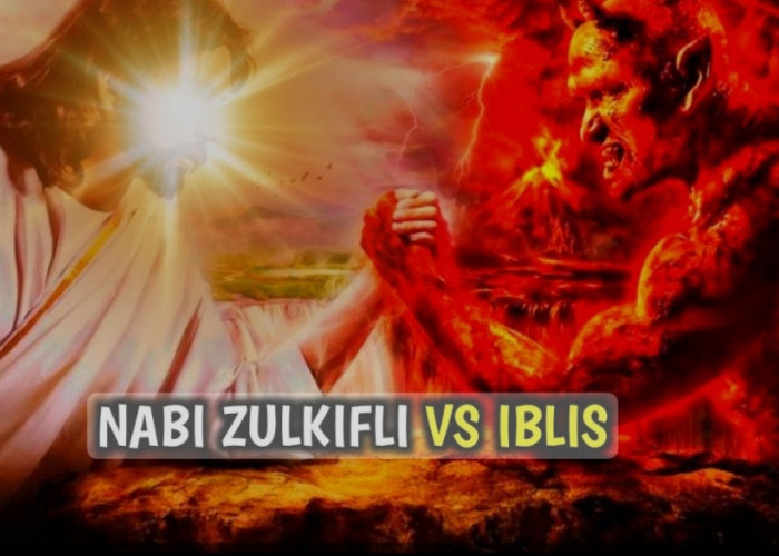 Kisah Nabi Zulkifli AS Seorang Raja Adil dan Sabar yang Mampu Menahan Godaan Iblis