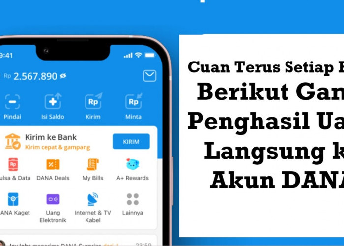 Cuan Terus Setiap Hari! Berikut Game Penghasil Uang Langsung ke Akun DANA