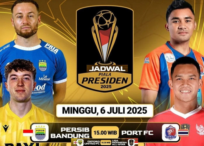 Persib Bandung vs Port FC, Duel Panas Pembuka Piala Presiden 2025, Ini Jadwal dan Fakta Lengkapnya