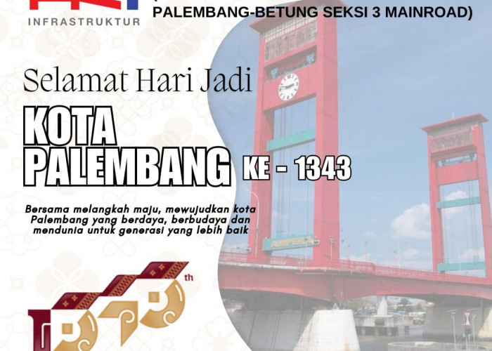 PT Hutama Karya Mengucapkan Dirgahayu Kota Palembang ke 1343
