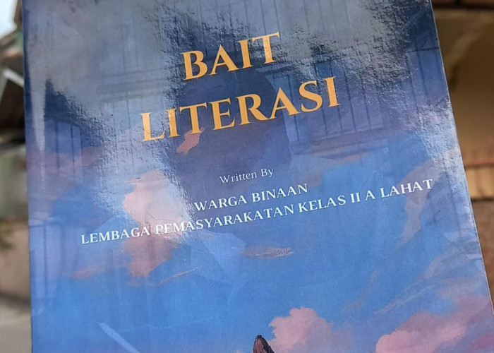 Lapas Kelas IIA Lahat Luncurkan Buku ‘Bait Literasi’ Hasil Kolaborasi Warga Binaan Pemasyarakatan