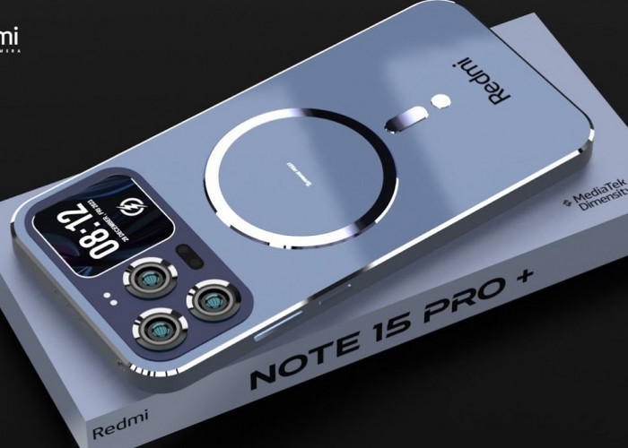 Redmi Note 15 Pro+ 5G Usung Kamera 200MP dan Baterai Besar 6.500 mAh
