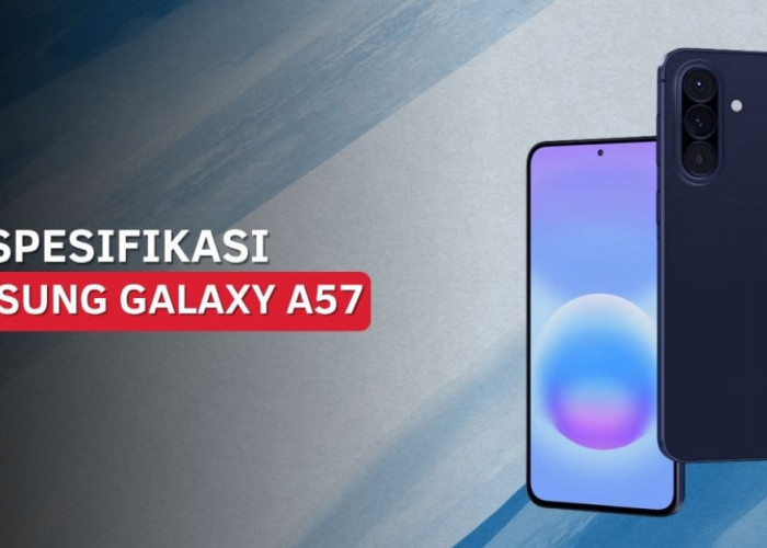 Samsung Galaxy A57 5G di Mei 2026: Pilihan HP Murah dengan Performa Mumpuni