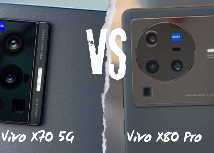 Perbandingan Keunggulan Kamera Smartphone Vivo X80 Pro VS Vivo X70 5G, Mending Mana?