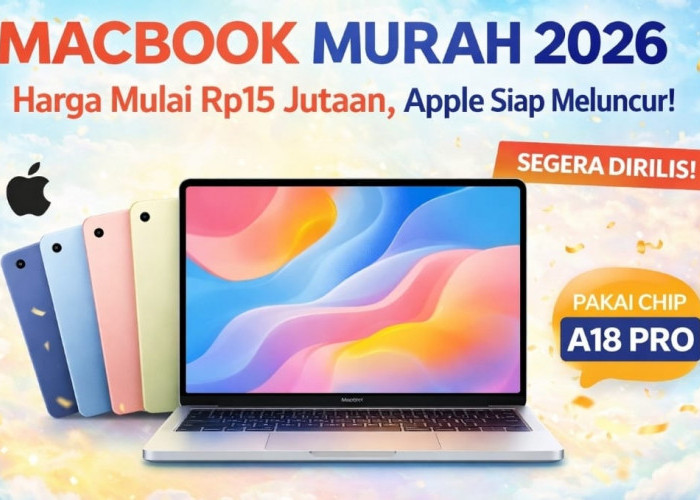 Akhirnya! Apple Siapkan MacBook Murah Maret 2026, Harga Mulai Rp15 Jutaan