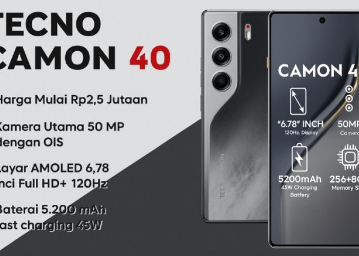 Tecno Camon 40, HP Rp2 Jutaan Rasa Flagship dengan Kamera OIS dan Fitur AI Canggih