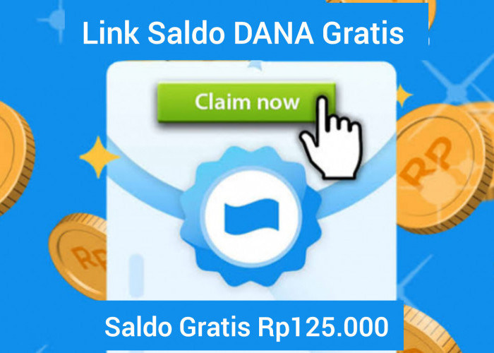 Trik Mudah Dapatkan Saldo DANA Gratis Rp125.000, Cukup Klik Link Ini Langsung Cair