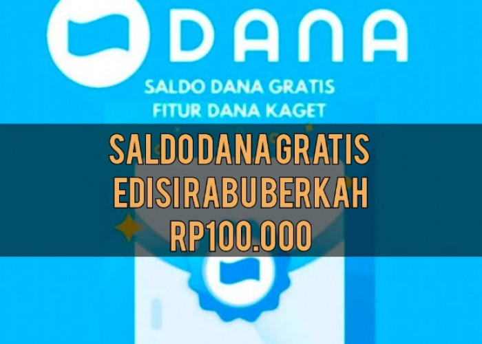 Klaim DANA Kaget Rp100.000 Edisi Rabu Berkah, Cukup Login Buat Traktir Teman