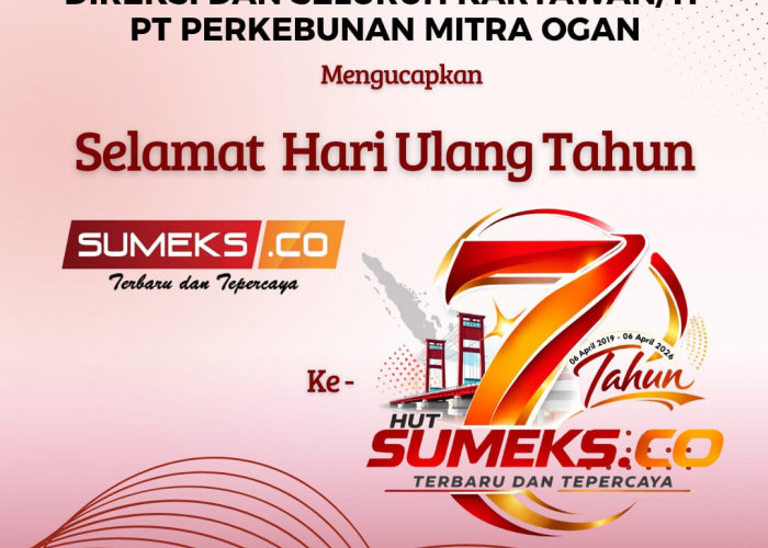 PT MITRA OGAN Mengucapkan Selamat Hari Ulang Tahun ke-7 SUMEKS.CO Tahun 2026
