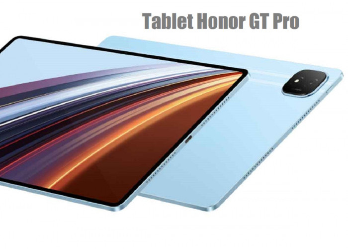 Honor GT Pro: Tablet yang Menawarkan Fitur Canggih dan Inovatif di Segmen High-End