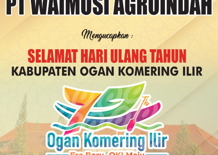 PT Waimusi Agroindah Mengucapkan Selamat Hari Ulang Tahun Kabupaten OKI ke-79