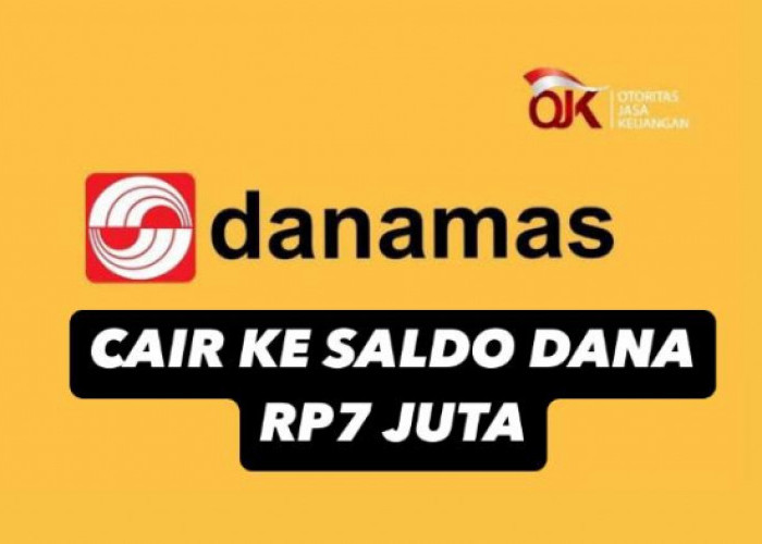 5 Menit Cair! Pinjol Danamas Bisa Cairkan Saldo DANA Hingga Rp7 Juta Loh, Cek Syaratnya Disini