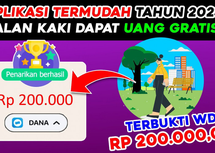 Modal Jalan Kaki Doang Dapat Rp 200.000 Saldo DANA Gratis, Nggak Pake Lama Langsung Cair! 
