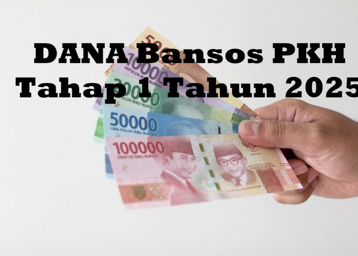 DANA Bansos PKH Tahap 1 Tahun 2025 Dikabarkan Sudah Cair, KPM Bisa Cek Status Penerima Bantuan 