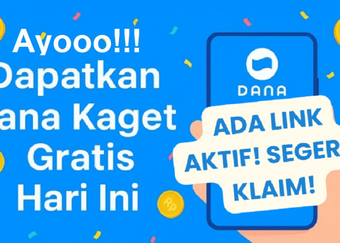 Tarik Saldo Gratis DANA Kaget Rp400.000, Cairkan Melalui Link yang Dibagikan Hari Ini