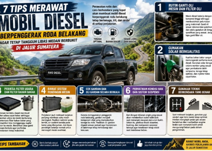 7 Tips Merawat Mobil Diesel Berpenggerak Roda Belakang Agar Tetap Tangguh Melibas Jalur Berbukit di Sumatera