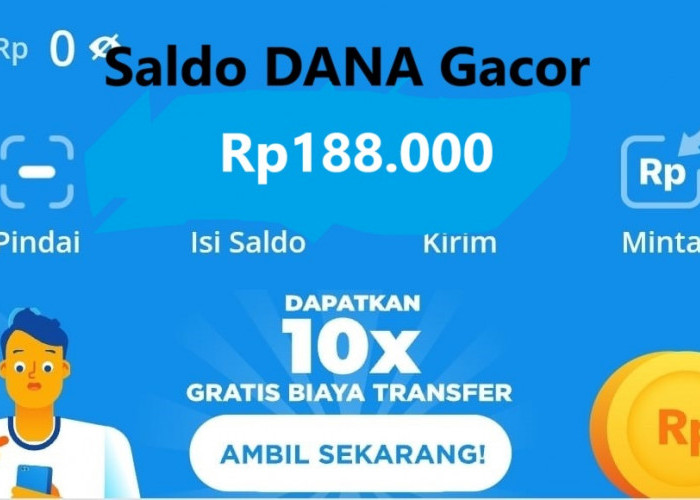 Cara Paling GACOR, Klik Link Terbaru Saldo DANA Kaget Rp 188.000, 24 Februari 2025, Klaim Segera Yuk! 