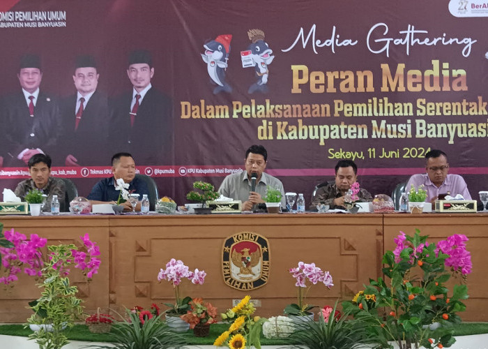 KPU Muba Gelar Media Gathering untuk Sukseskan Pemilihan Serentak 2024