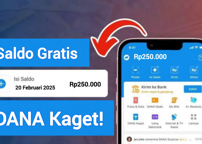 Spesial Pengguna Setia Dapatkan Saldo Gratis Senilai Rp250.000 Lewat Fitur DANA Kaget, Klaim Sekarang 