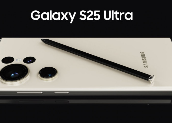 Samsung Galaxy S25 Ultra Hadir Lebih Tipis dan Ringan, Bakal jadi Saingan Berat iPhone?