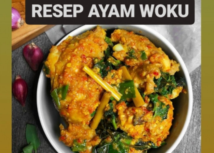 Resep Ayam Woku Khas Manado: Pedas dan Menggugah Selera Cocok untuk Menu Sahur
