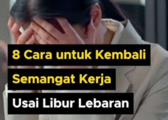Semangat Kerja Menurun Setelah Liburan Long Weekend? Begini Cara Ampuh agar Kembali Produktif