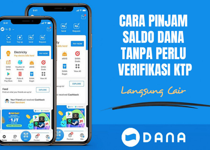 TERBARU! Cara Pinjam Saldo DANA dengan Cepat Tanpa Perlu Verifikasi KTP