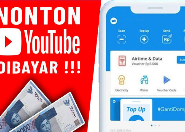 WAW! Nonton Youtube Dapat Saldo DANA Gratis Hingga Rp50 Ribu, Begini Caranya