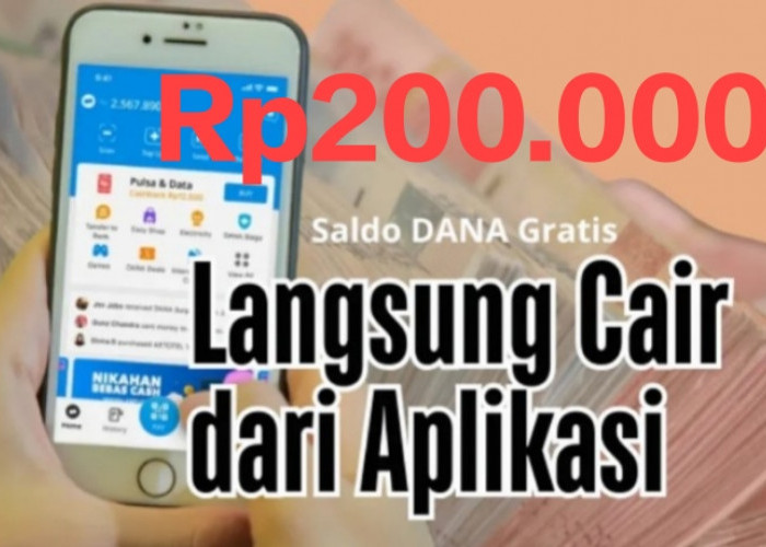 Unduh 4 Aplikasi Rekomendasi Penghasil Uang Ini, Cara Sat Set Dapat Saldo DANA Gratis Rp200.000