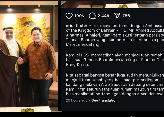 Pak Erick Kasih Paham Dubes Bahrain, Tenang! Kami Tuan Rumah yang Baik, Terbukti Saat Jamu Saudi dan Jepang 