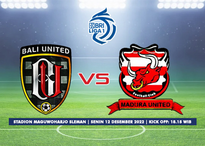 Preview dan Link Live Streaming Madura United vs Bali United Liga 1 2022-2023