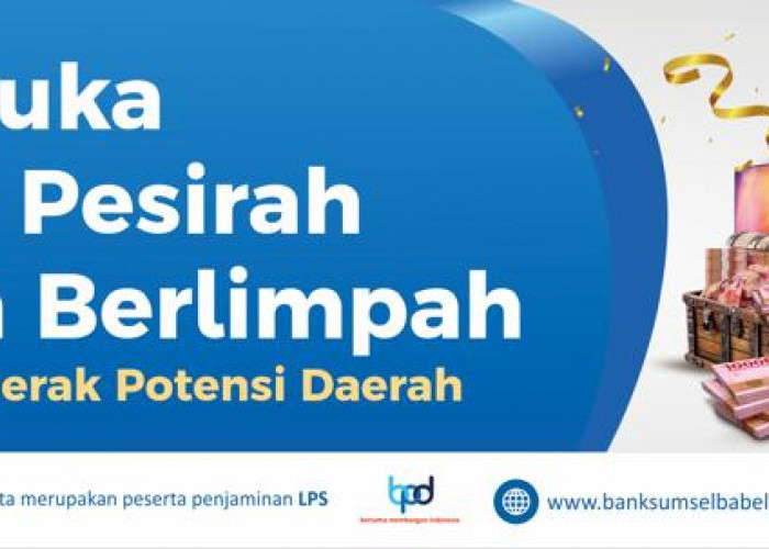 Ayo Buka Tabungan Pesirah, Rebut Hadiah Berlimpah 