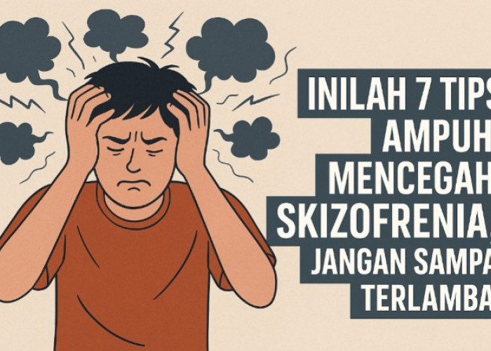 Belajar Dari Rifin Dengdeng, Inilah 7 Tips Ampuh Cegah Skizofrenia Jangan Sampai Terlambat