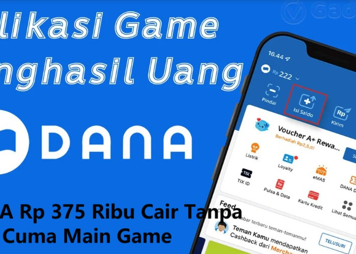 TERBUKTI Membayar! Hari Ini Saldo DANA Rp 375 Ribu Cair ke Rekening lewat Game Penghasil DANA