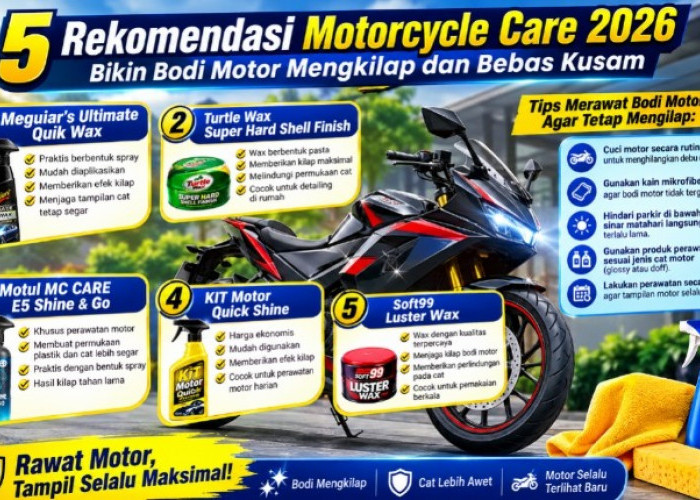 5 Rekomendasi Motorcycle Care 2026, Bikin Bodi Motor Mengilap dan Bebas Kusam