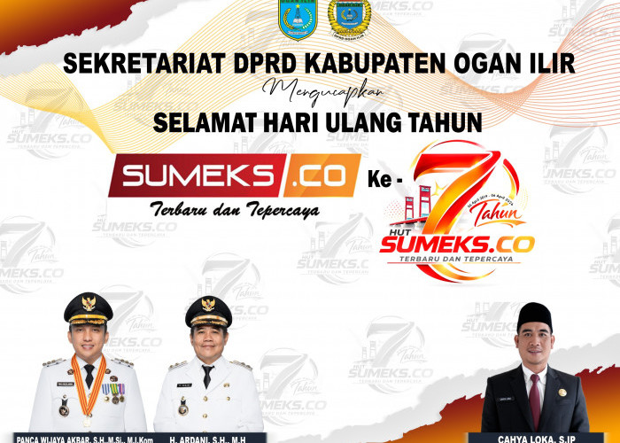 Sekretariat DPRD Kabupaten Ogan ILir Mengucapkan Selamat HUT ke-7 SUMEKS.CO 2026