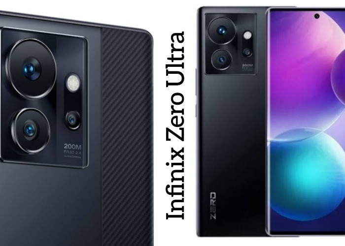 Fitur Unggulan Infinix Zero Ultra: Bawa Kehebatan Fotografi dengan Dukungan Spesifikasi Tinggi