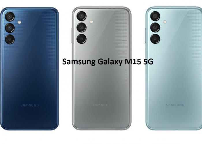 Samsung Galaxy M15 5G, Smartphone Canggih dengan Baterai Jumbo 6000mAh