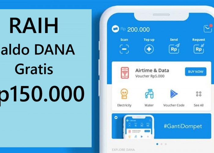 Cek Keberuntungan Hari Ini! Dapatkan Saldo DANA Gratis Rp150.000 dari Link DANA Kaget Terbaru