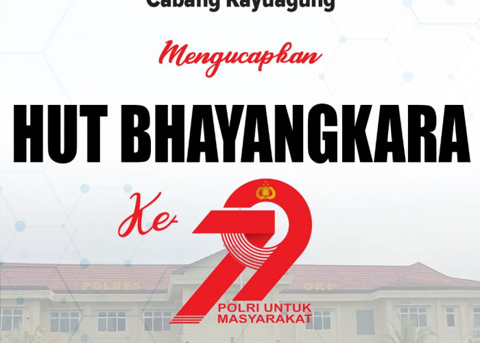 Bank Sumsel Babel Cabang Kayuagung Mengucapkan HUT Bhayangkara Ke-79