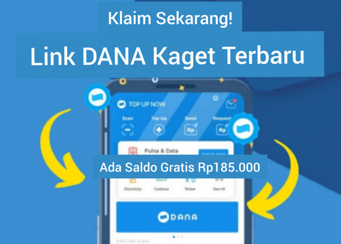 Klaim Sekarang dan Raih Saldo Gratis Senilai Rp185.000 Berkat Fitur DANA Kaget