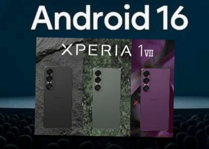 Sony Xperia 1 VII Resmi Terima Update Android 16, Apa yang Berubah?