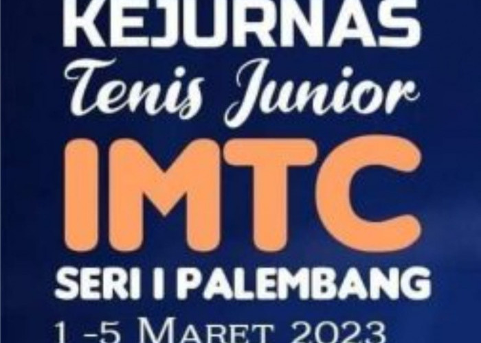 Kabar Gembira, Ayo Ikuti Kejurnas  Tenis Junior IMTC di Jakabaring Sport City Palembang