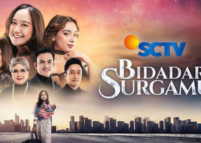 Jadwal Acara SCTV Hari Ini, Senin 15 Mei 2023, Tonton Serial Bidadari Surgamu Episode 64