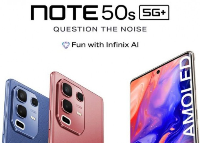 Infinix Note 50S 5G Hadirkan Terobosan Unik: Desain Tipis, Refresh Rate Tinggi Performa Super Kencang
