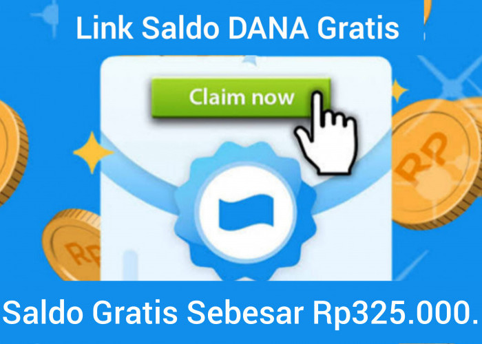 Lewat Fitur Dana Kaget Klaim Tautan Saldo Gratis Senilai Rp325.000. Langsung Masuk Dompet Digital 